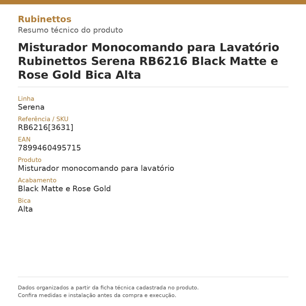 Misturador Monocomando para Lavatório Rubinettos Serena RB6216 Black Matte e Rose Gold Bica Alta — card técnico com dados da ficha do produto